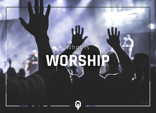 What is Worship?