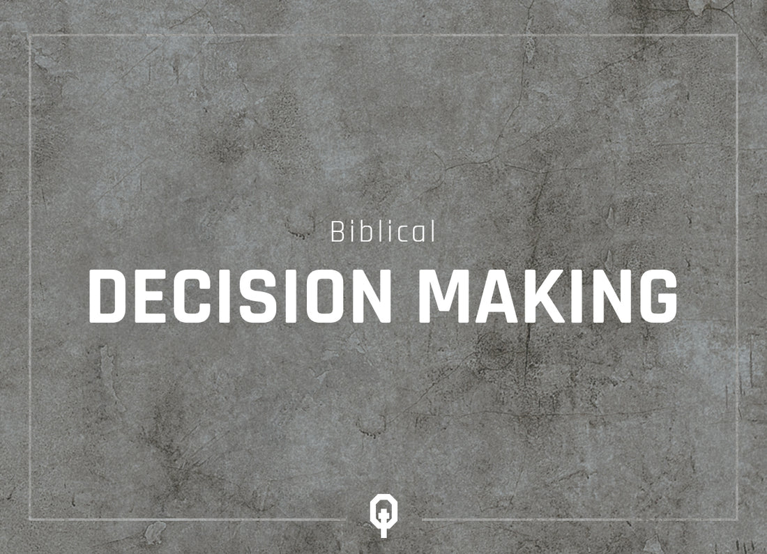 Biblical Decision Making